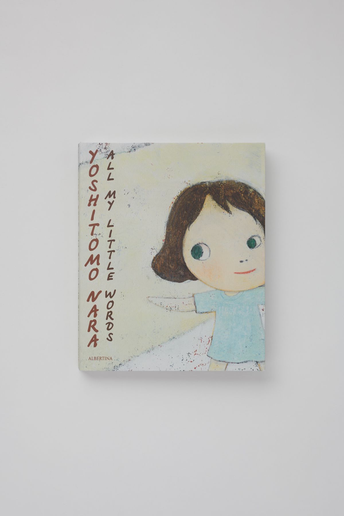 Yoshitomo Nara. All My Little Words | YOSHITOMO NARA The Works