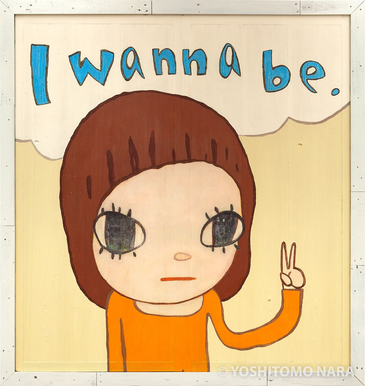 No.YNF5791 - I Wanna Be. 2013 | YOSHITOMO NARA The Works