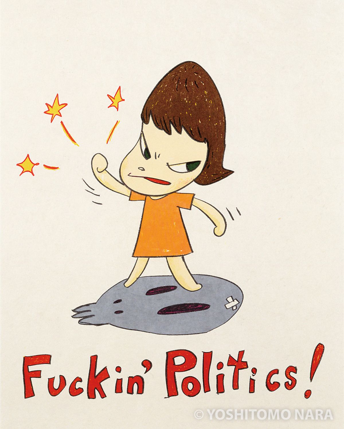 奈良美智 版画【Fuckin' Politics!】 No.YNF3774 - Fuckin' Politics! 2003 | YOSHITOMO NARA The Works